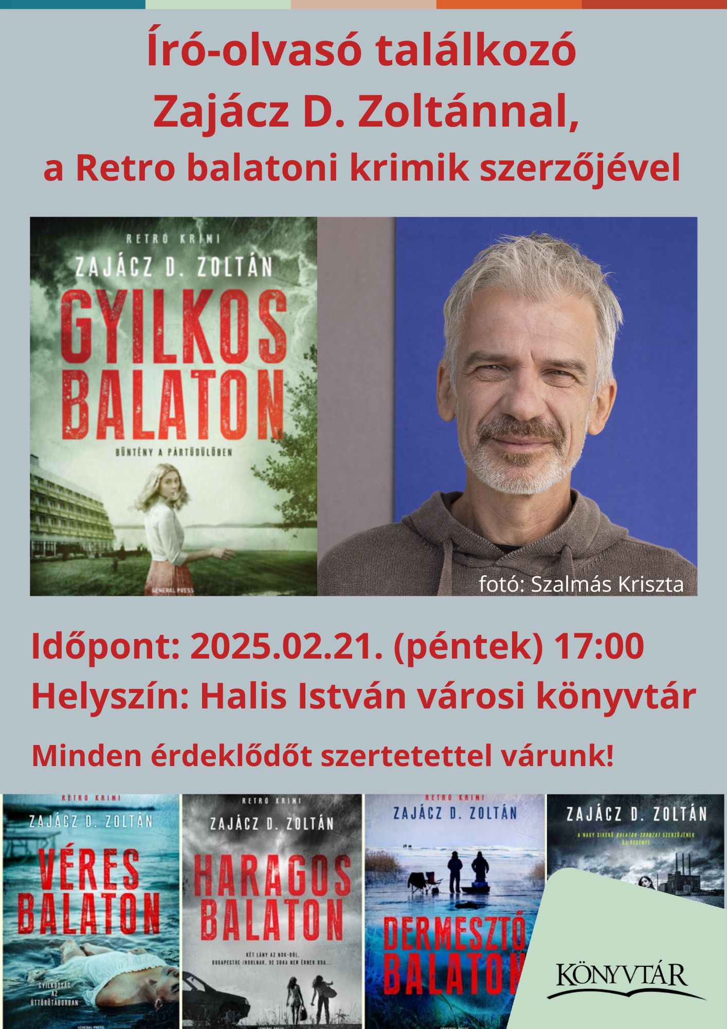 Kiemelő fotó - Író-olvasó találkozó Zajácz D. Zoltánnal (február 21.)