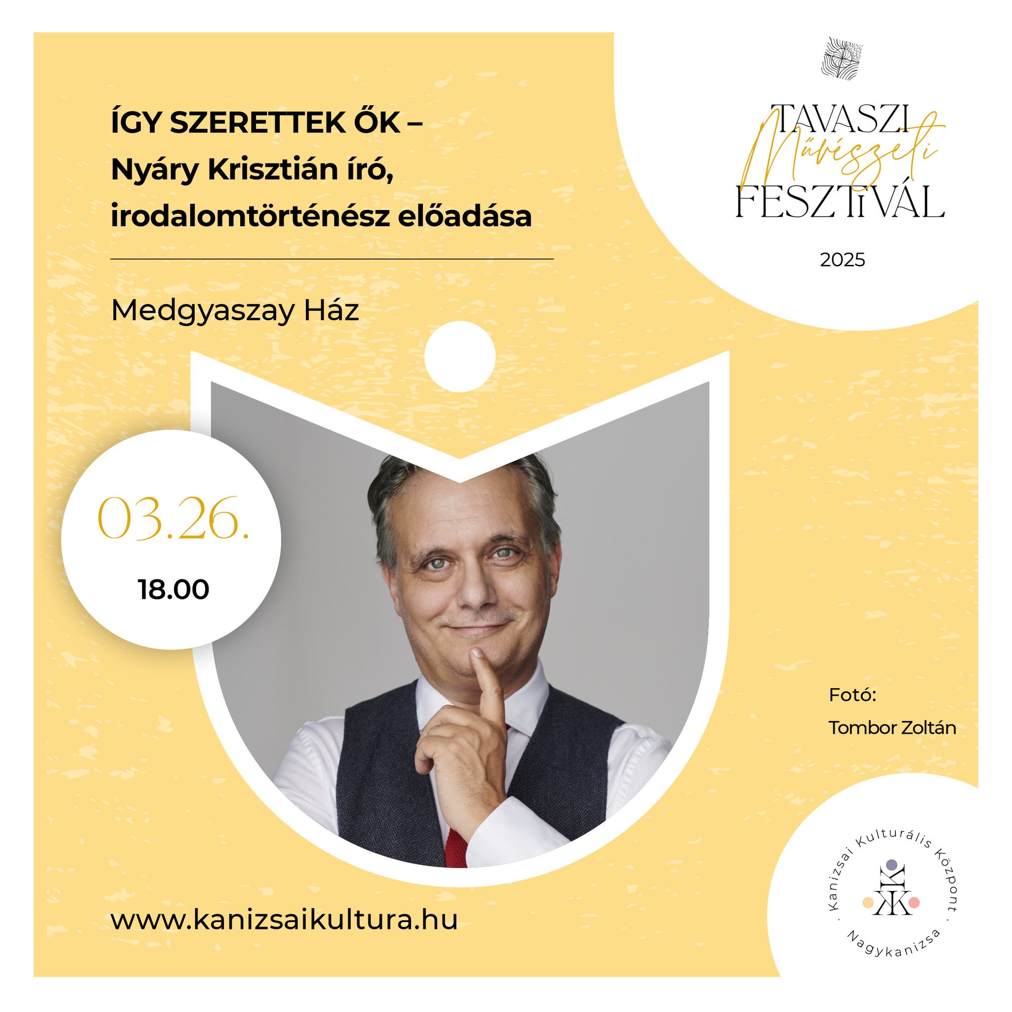Kiemelő fotó - Így szerettek õk - Nyáry Krisztián elõadása (március 26.)
