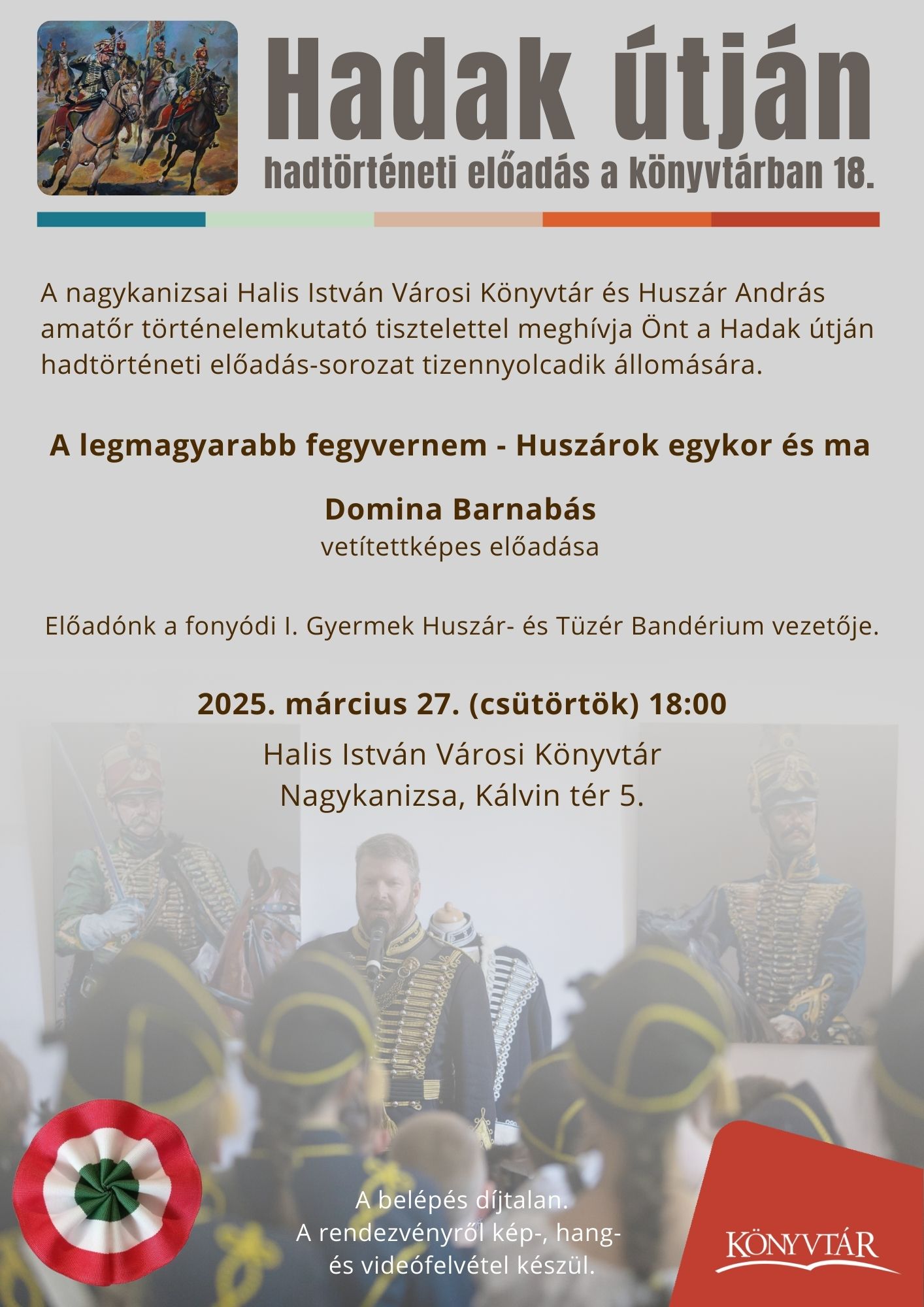 Kiemelő fotó - Hadak útján (március 27.)