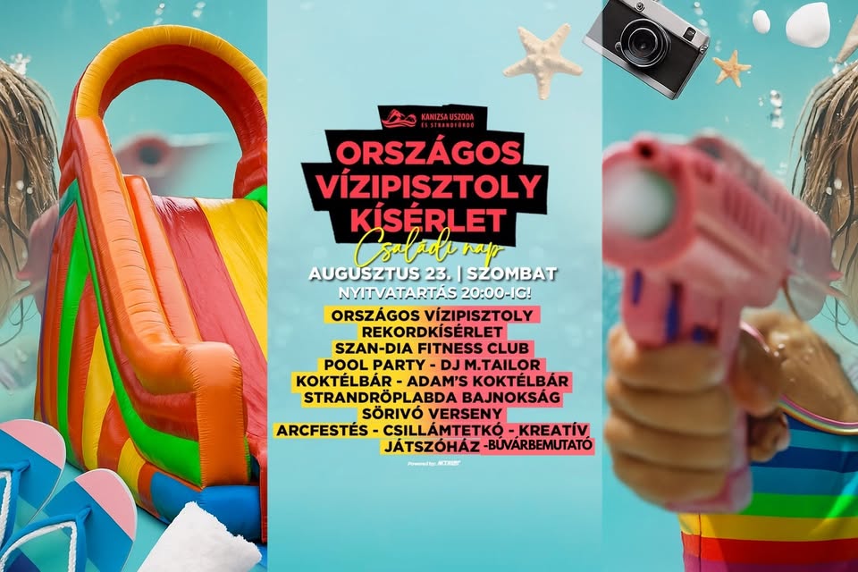Családi nap/országos vízipisztoly kísérlet (augusztus 23.)