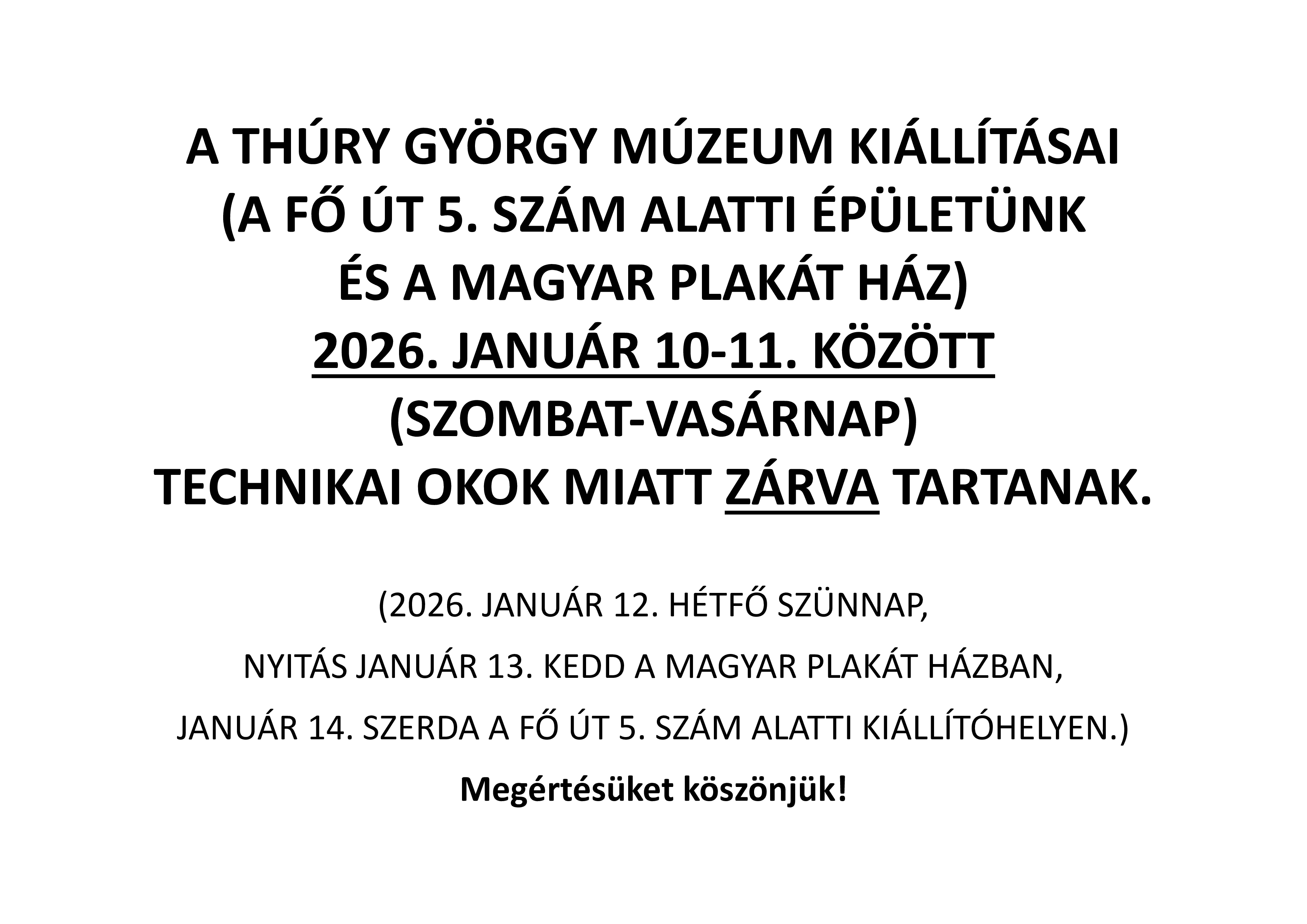 Kiemelő fotó - A múzeum kiállításai  január 10-11-én technikai okok miatt nem látogathatóak!