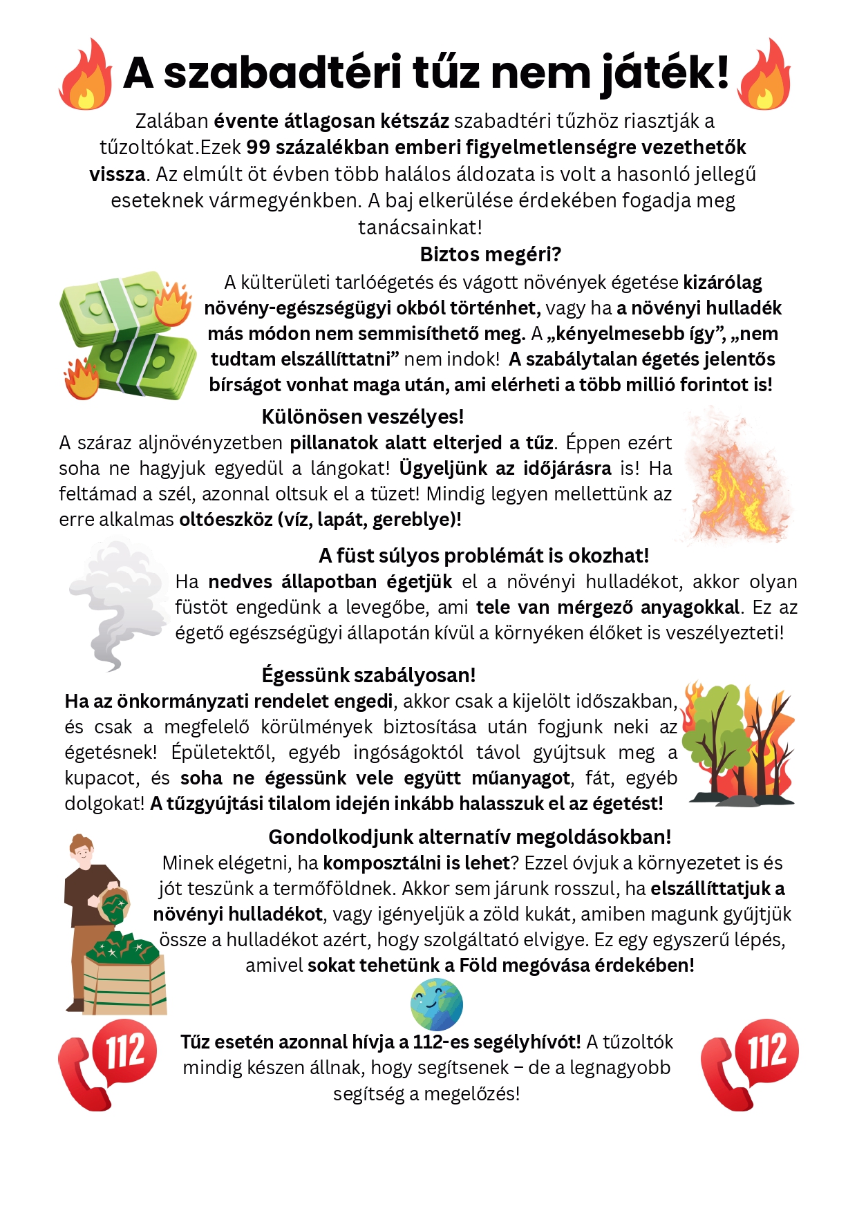 Kiemelő fotó - A szabadtéri tûz nem játék!