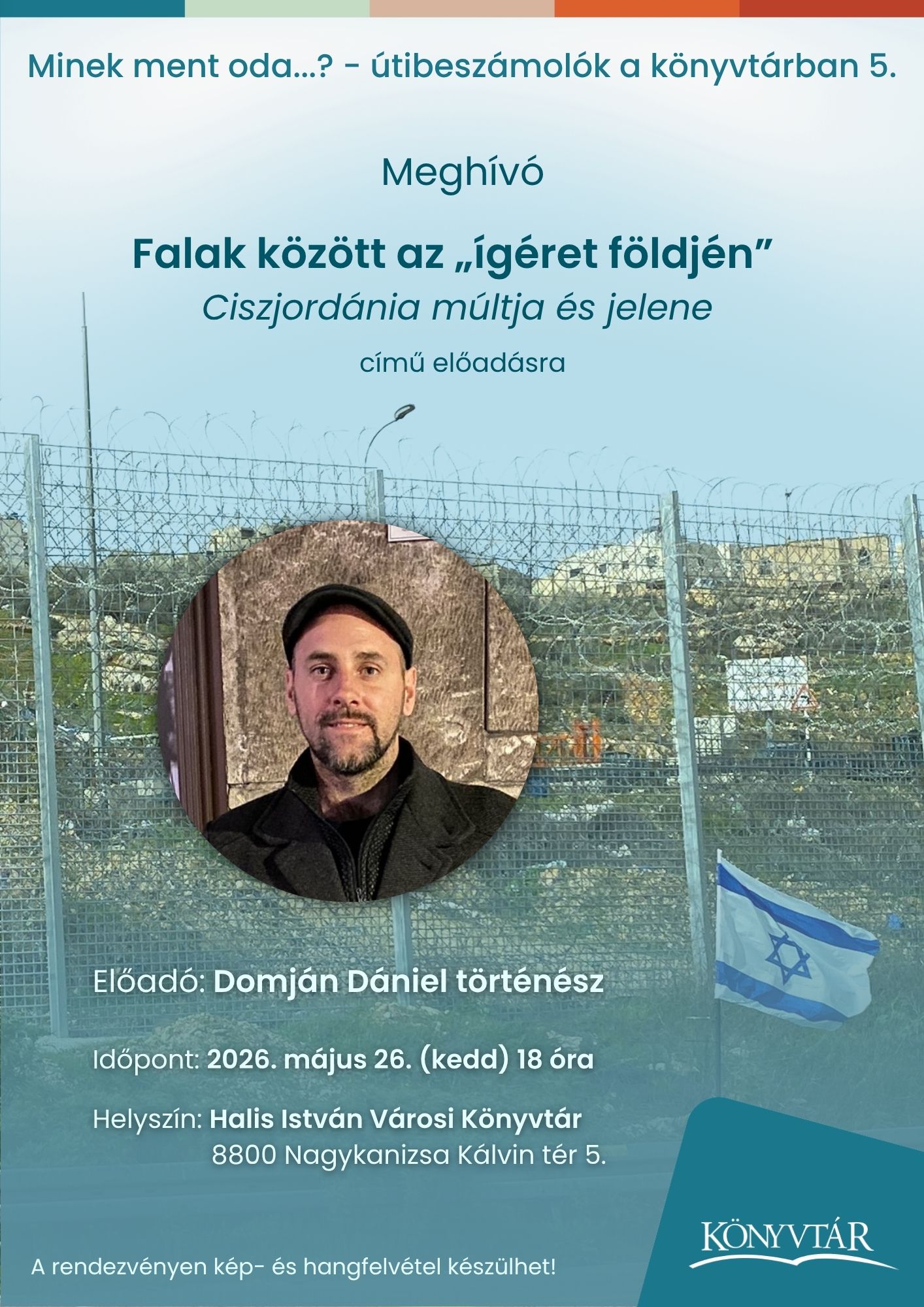 Kiemelő fotó - Falak között az „ígéret földjén” (május 26.)