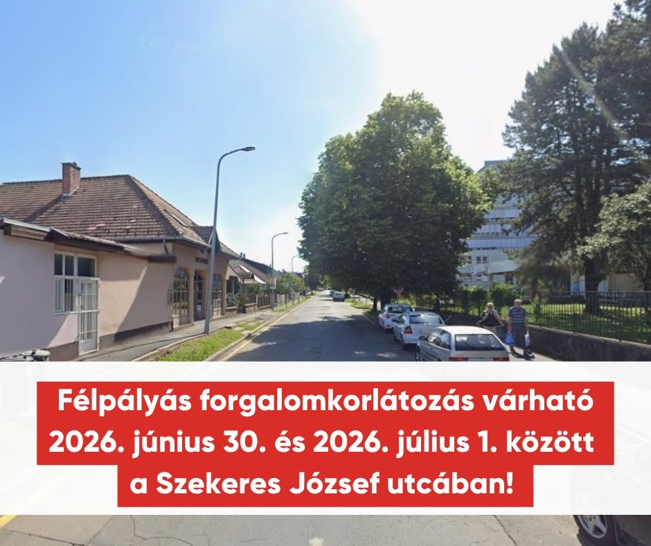 Kiemelő fotó - Félpályás forgalomkorlátozás várható a Szekeres József utcában! 