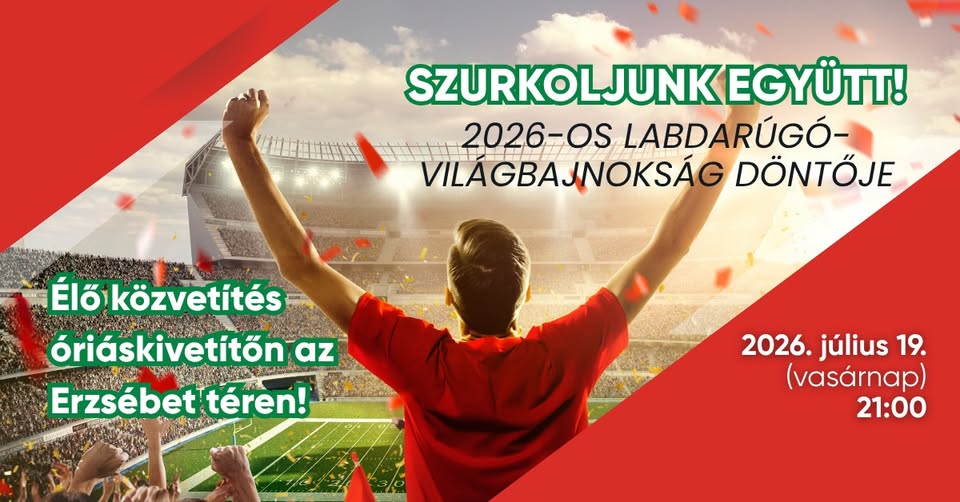 Kiemelő fotó - Szurkoljunk együtt a 2026-os labdarúgó-világbajnokság döntõjén!