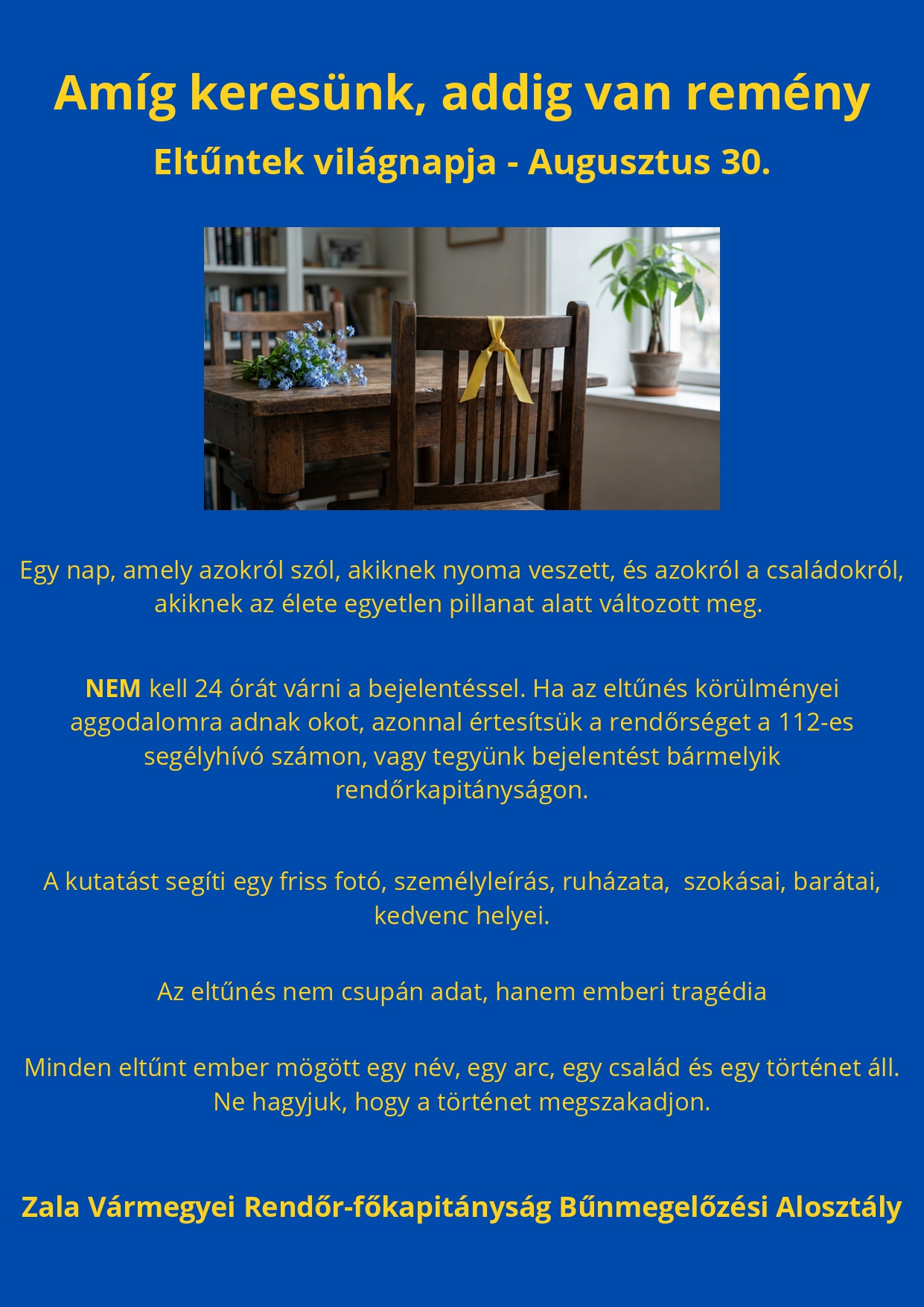 Kiemelő fotó - Amíg keresünk, addig van remény - eltûntek világnapja (augusztus 30.)