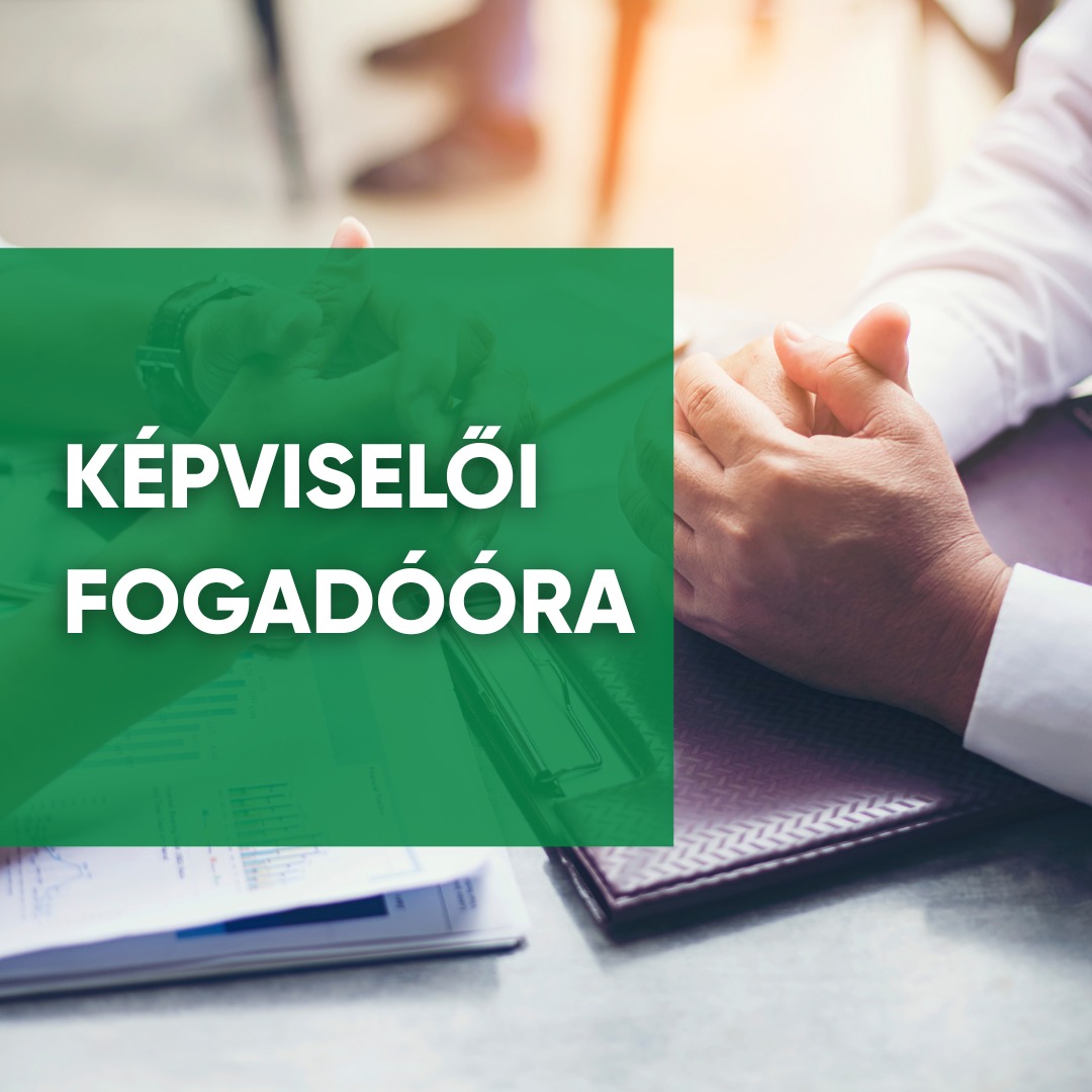 Képviselõi fogadóórák - 2026. szeptember Kiemelő fotó - Képviselõi fogadóórák - 2026. szeptember