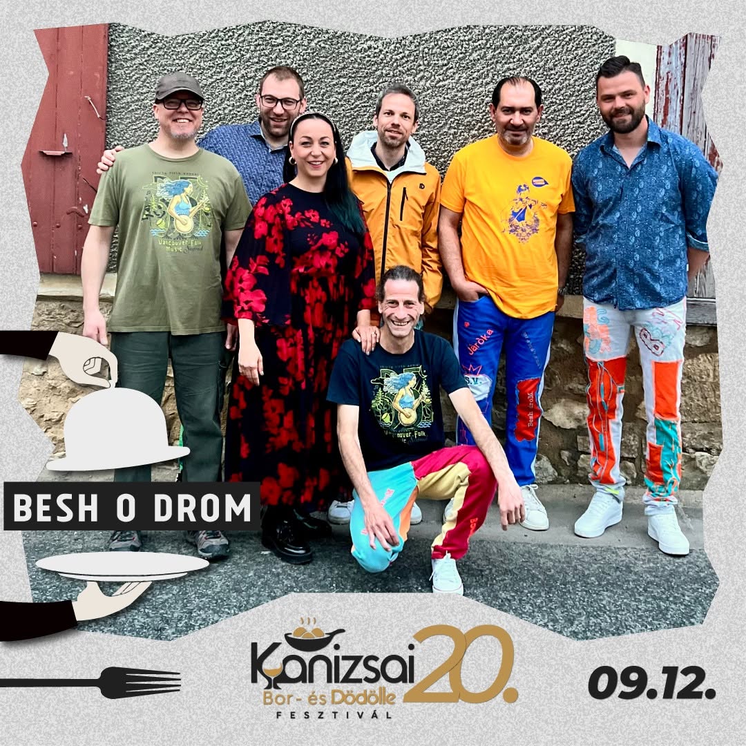 Kiemelő fotó - Besh o droM a 20. Kanizsai Bor- és Dödölle Fesztiválon!