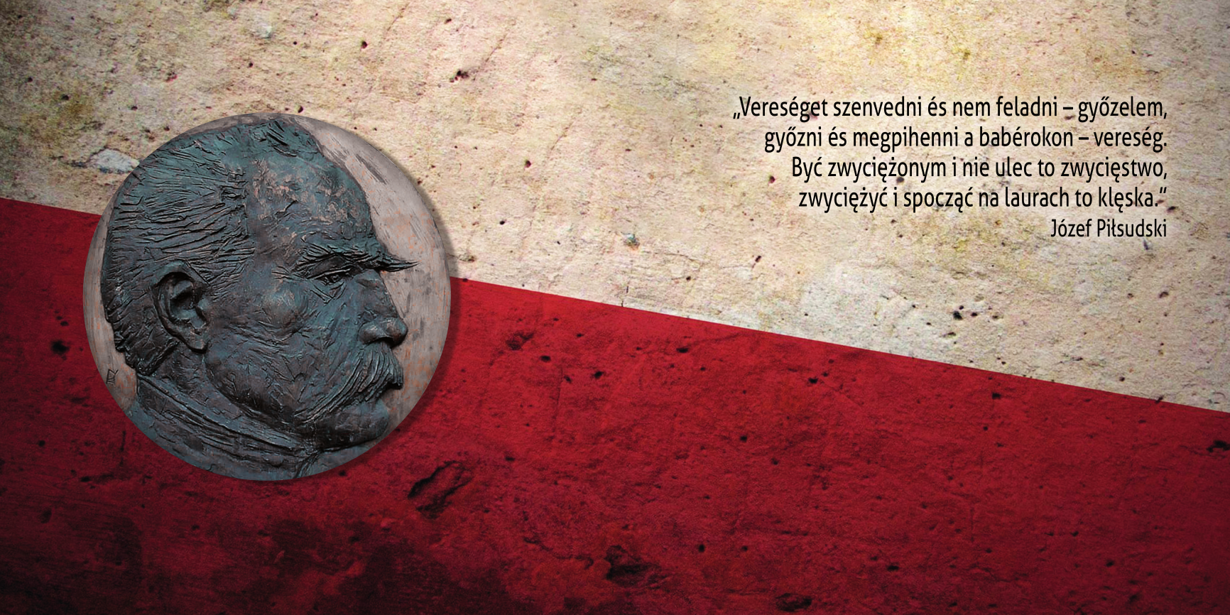 Tartalom - Józef Pilsudski - a lengyel és európai államférfi címû kiállítás megnyitója 2018.január 25. 