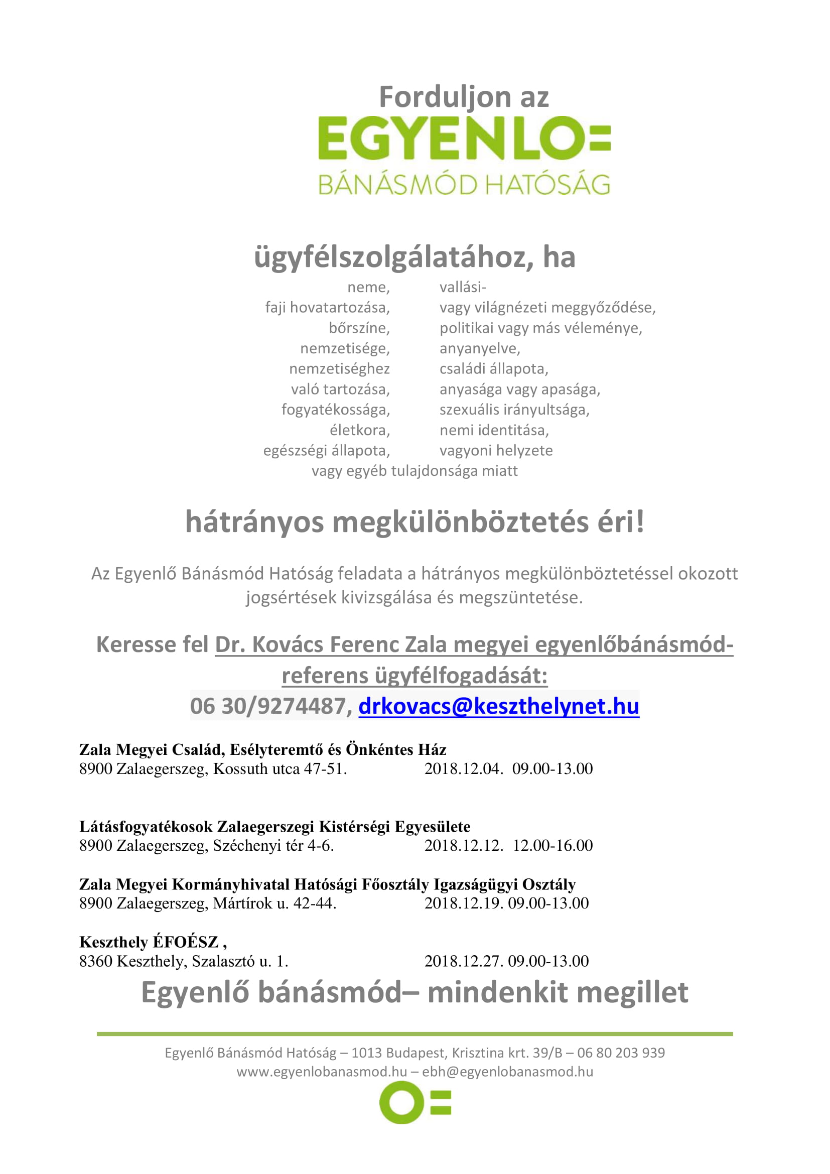 Tartalom - Egyenlõ Bánásmód Hatóság Ügyfélfogadási idõpontja - 2018 December