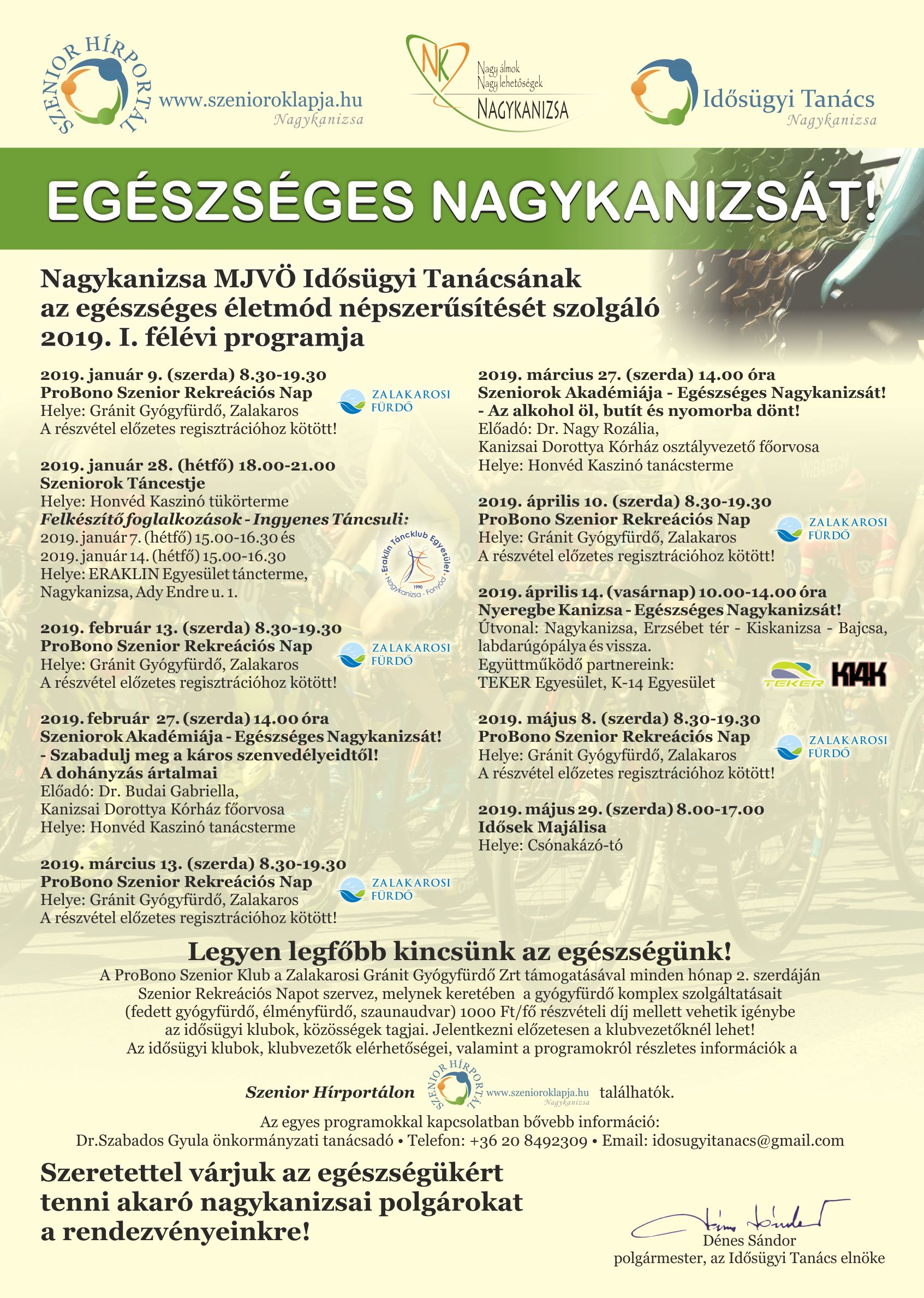 Tartalom - Nagykanizsa MJVÖ Idõsügyi Tanácsának az egészséges életmód népszerûsítsét szolgáló 2019. I. félévi programja