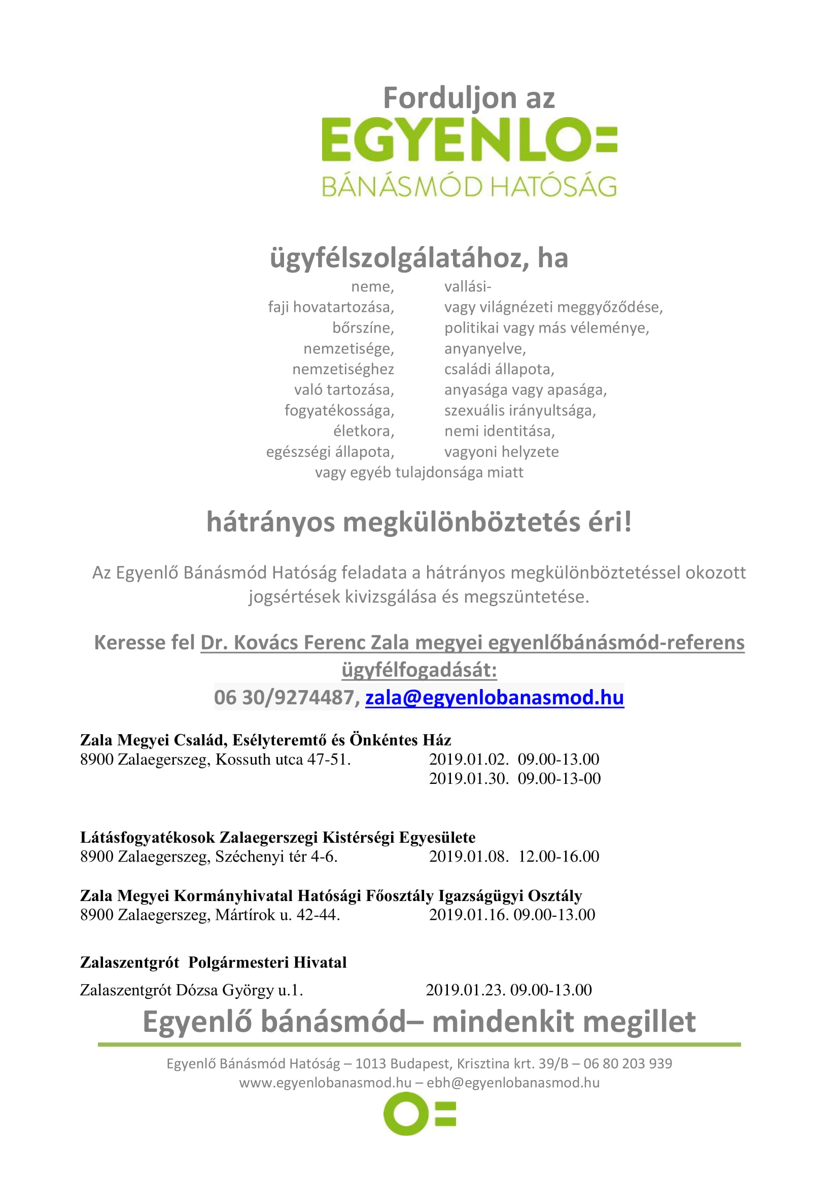 Tartalom - Egyenlõ Bánásmód Hatóság Ügyfélfogadási idõpontja - 2019 Január