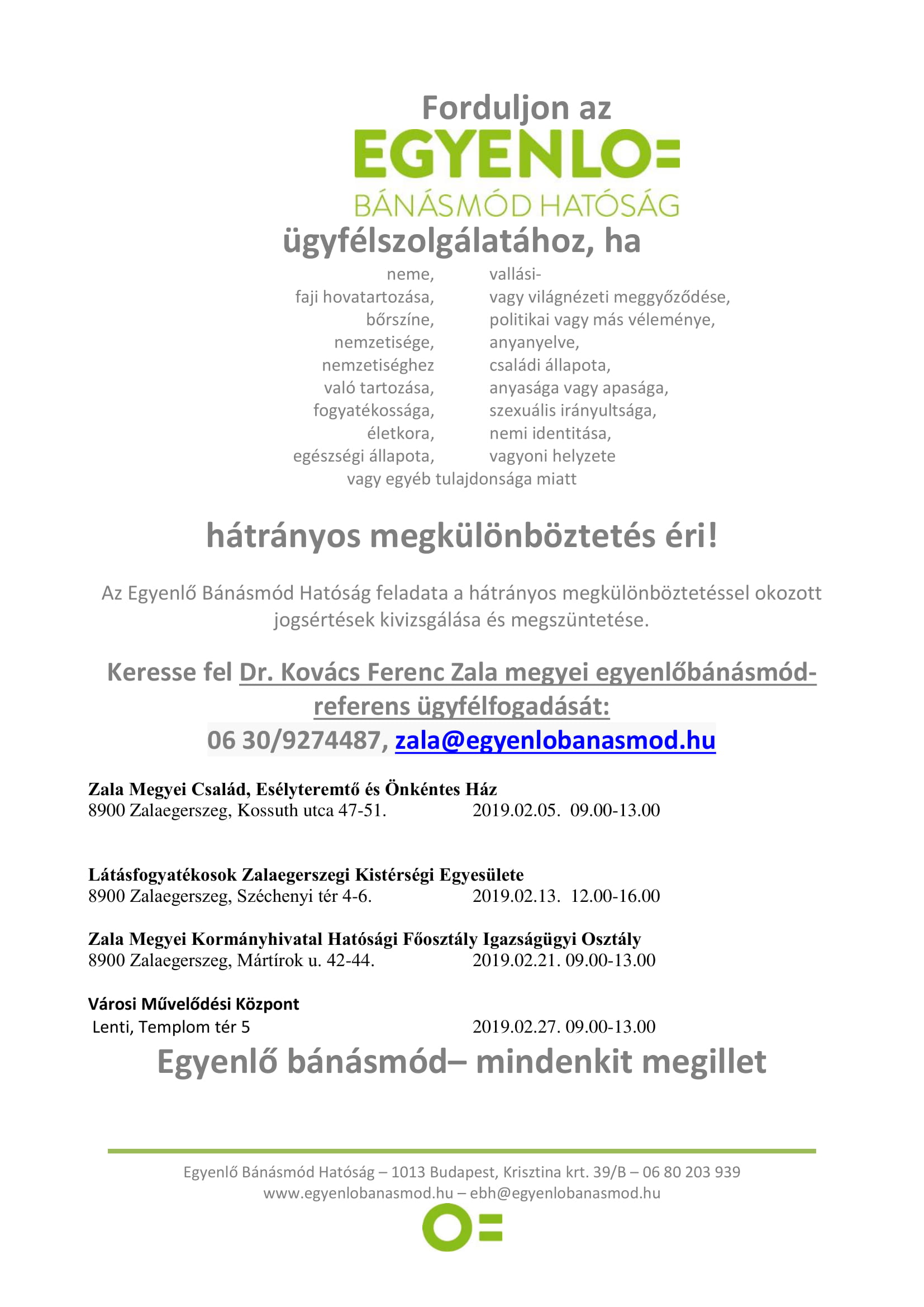 Tartalom - Egyenlõ Bánásmód Hatóság Ügyfélfogadási idõpontja - 2019 Február