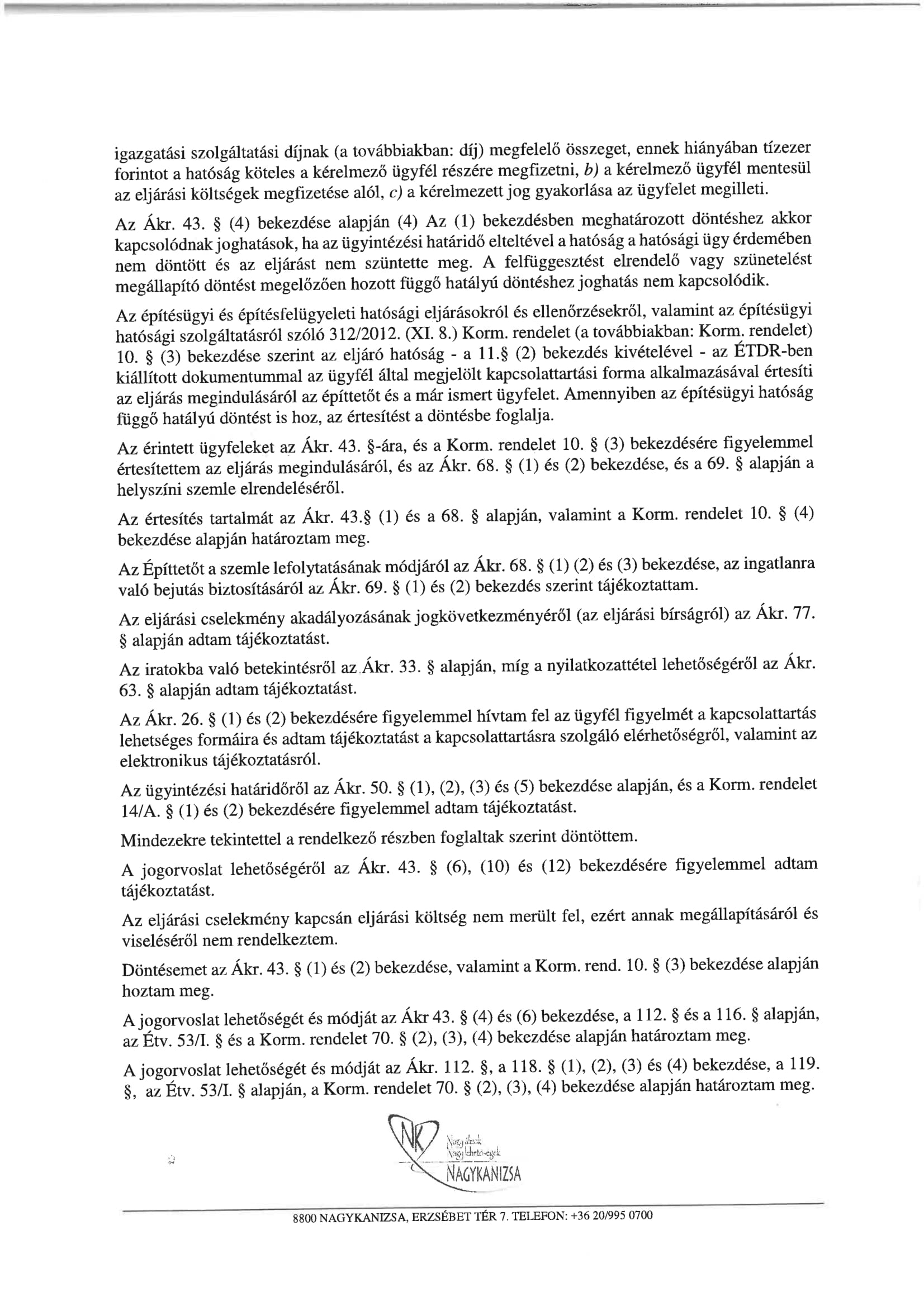 Tartalom - Közlemény - Konsultax Kft. Nagykanizsa, Postakert u. 1847/53. hrsz-ú ingatlanon gépkocsitárolók építésének építési engedély ügye