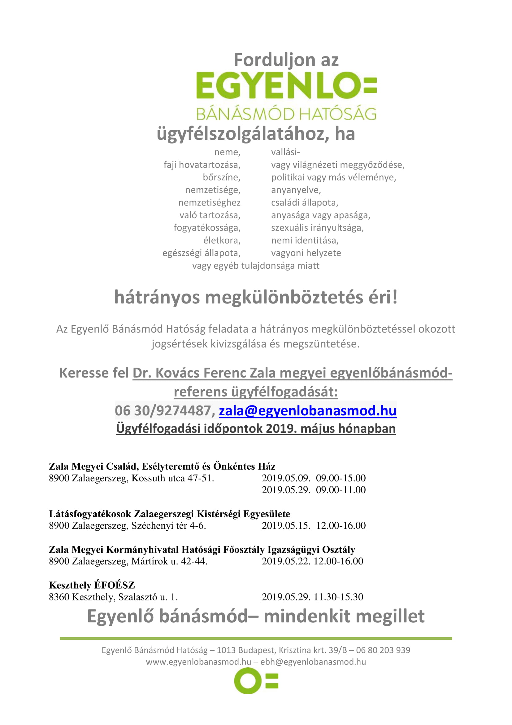 Tartalom - Egyenlõ Bánásmód Hatóság Ügyfélfogadási idõpontja - 2019 Május