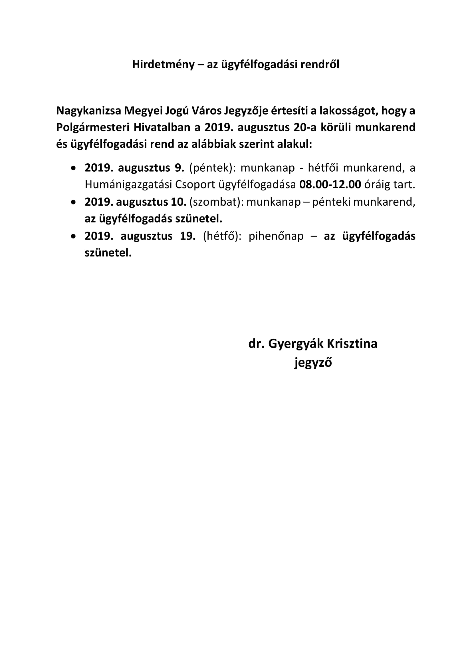 Tartalom - Hirdetmény – az ügyfélfogadási rendrõl