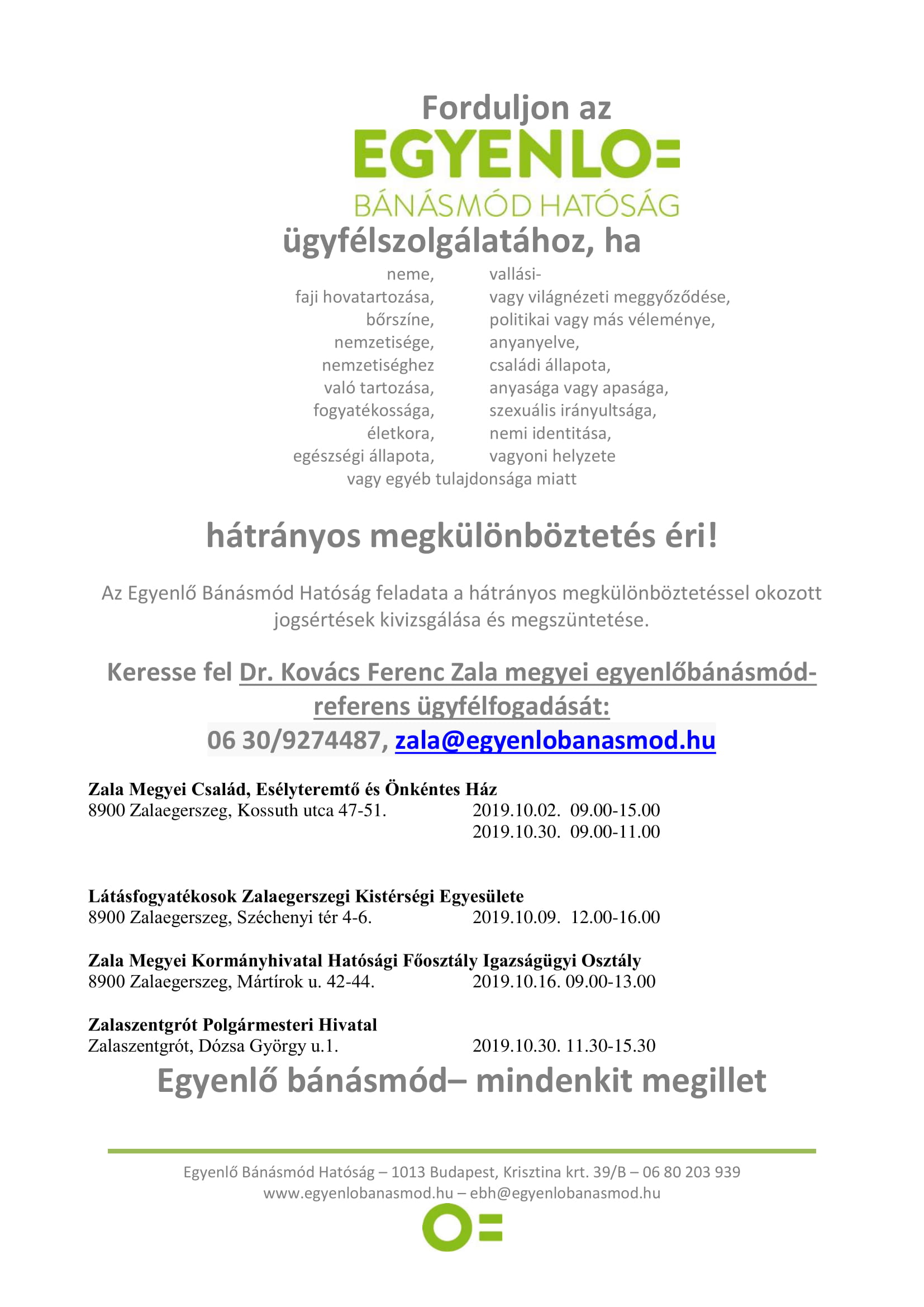Tartalom - Egyenlõ Bánásmód Hatóság Ügyfélfogadási idõpontja - 2019 Október