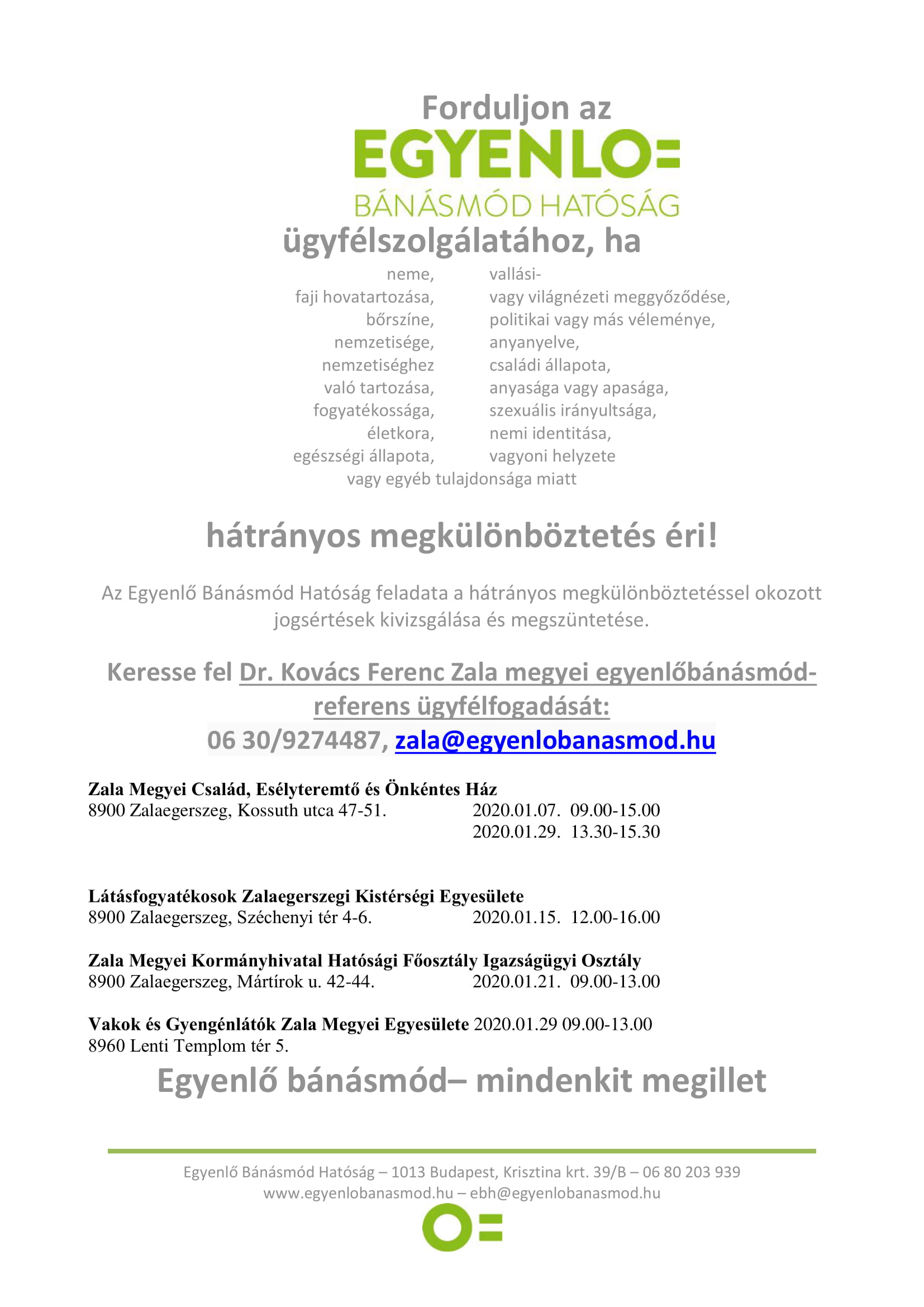 Tartalom - Egyenlõ Bánásmód Hatóság Ügyfélfogadási idõpontja - 2020 Január