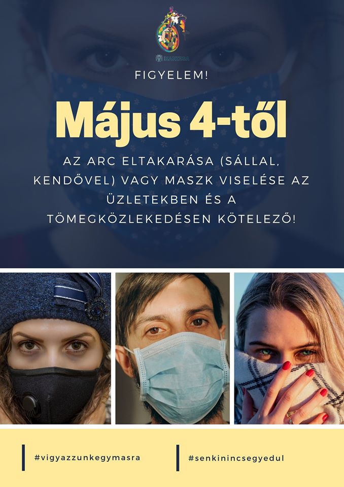 Tartalom - Polgármesteri felhívás a koronavírussal kapcsolatban - Május 4.-tõl kötelzõ maszkhasználat  2020.04.30.